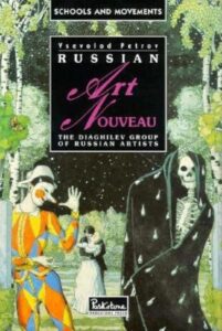 Russan Art Nouveau: The World of Art and Diaghilev's Painters by Vsevolod Petrov (editor)