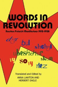Words in Revolution by Anna Lawton and Herbert Eagle (editors)